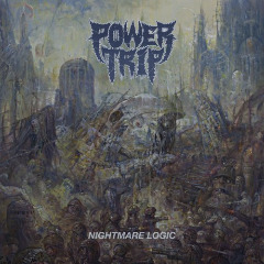 Nightmare Logic Lyrics Power Trip