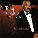 El Comienzo Lyrics Tony Canales Con Klase