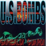 Garibaldi Guard! Lyrics U.s. Bombs
