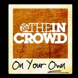 On Your Own (Single) Lyrics We Are the In Crowd