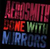 Done With Mirrors Lyrics Aerosmith