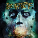 Brûle, Consume, Torture Lyrics B.A.R.F.