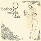 How We Are Lyrics Bombay Bicycle Club