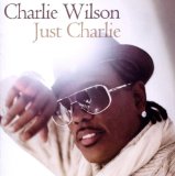 Just Charlie Lyrics Charlie Wilson