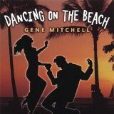 Dancing On the Beach Lyrics Gene Mitchell