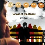 B-Sider Lyrics Ghost Of The Robot
