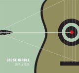 Close Circle Lyrics Jeff Larson
