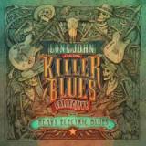 Heavy Electric Blues Lyrics Long John & The Killer Blues Collective