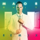  Exit (Digital Single) Lyrics MAOR