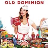 Meat and Candy Lyrics Old Dominion
