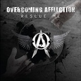 Rescue Me Lyrics Overcoming Affliction