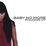 Baby No More Lyrics Phuong Vy