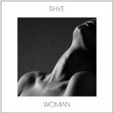 Woman Lyrics Rhye