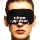 Rough Dreams Lyrics Shivaree