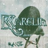 Raise Lyrics The Karelia