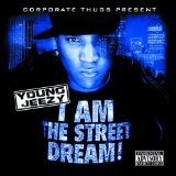I Am the Street Dream Lyrics Young Jeezy
