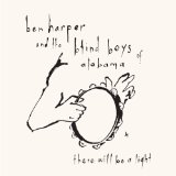 Miscellaneous Lyrics Ben Harper & The Blind Boys Of Alabama