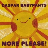 More Please! Lyrics Caspar Babypants