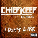 I Don't Like (Single) Lyrics Chief Keef