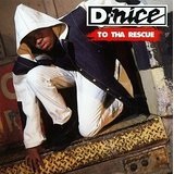 To Tha Rescue Lyrics D-Nice