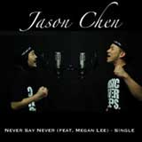 Never Say Never (Single) Lyrics Jason Chen