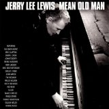 Mean Old Man Lyrics Jerry Lee Lewis