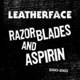Razor Blades & Aspirin: 1990-1993 Lyrics Leatherface