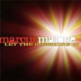 Let The Sunshine In Lyrics Marcus Malone