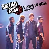 If I Ruled The World (Single) Lyrics Big Time Rush