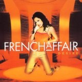 Desire Lyrics French Affair