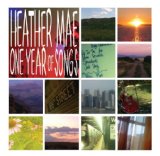One Year of Songs Lyrics Heather Mae