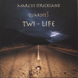 Twi-Life (2 CDs) Lyrics Marcus Strickland