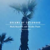 Dreams Of Childhood Lyrics Mark Kozelek & Nicolas Pauls