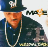 Welcome Back (2004) Lyrics Mase