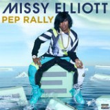 Pep Rally (Single) Lyrics Missy Elliott