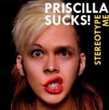 Priscilla Sucks!