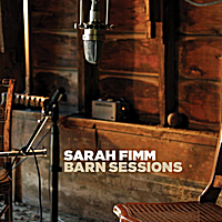 Barn Sessions Lyrics Sarah Fimm