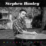 Movable Parts (EP) Lyrics Stephen Hunley