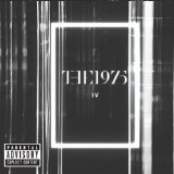 IV (EP) Lyrics The 1975