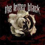 Hanging On By A Thread Lyrics The Letter Black