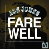 Farewell Lyrics Ace Jones