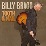 Tooth & Nail Lyrics Billy Bragg