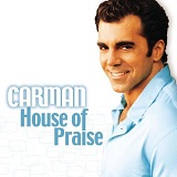 House Of Praise Lyrics Carman