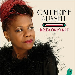 Harlem On My Mind Lyrics Catherine Russell