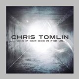 Miscellaneous Lyrics Chris Tomlin