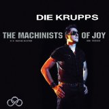 The Machinists of Joy Lyrics Die Krupps