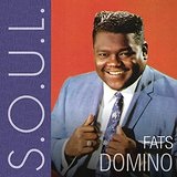 S.O.U.L.  Lyrics Fats Domino