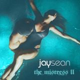 The Mistress 2 Lyrics Jay Sean