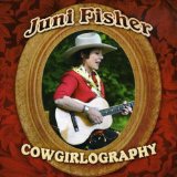 Cowgirlography Lyrics Juni Fisher