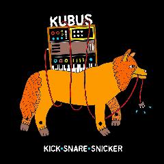 Kick Snare Snicker Lyrics Kubus